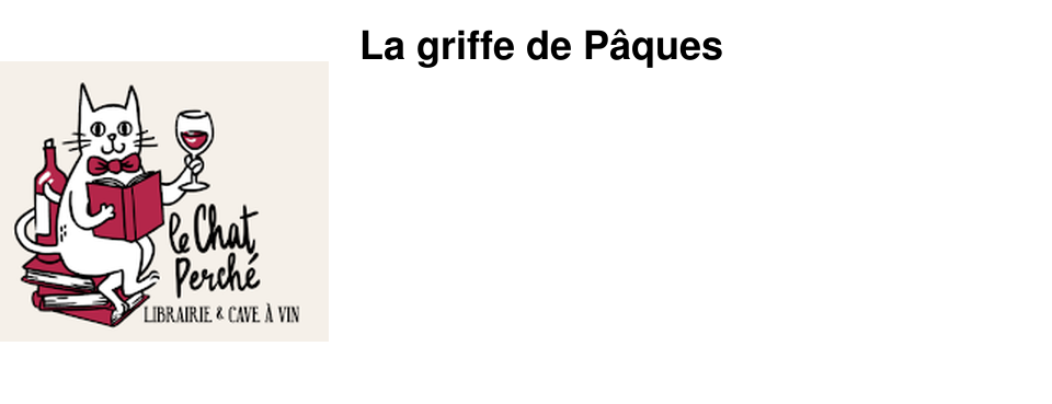 La griffe de P�ques 