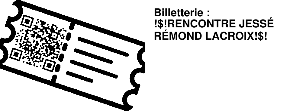 Billetterie : !$!RENCONTRE JESS� R�MOND LACROIX!$!
