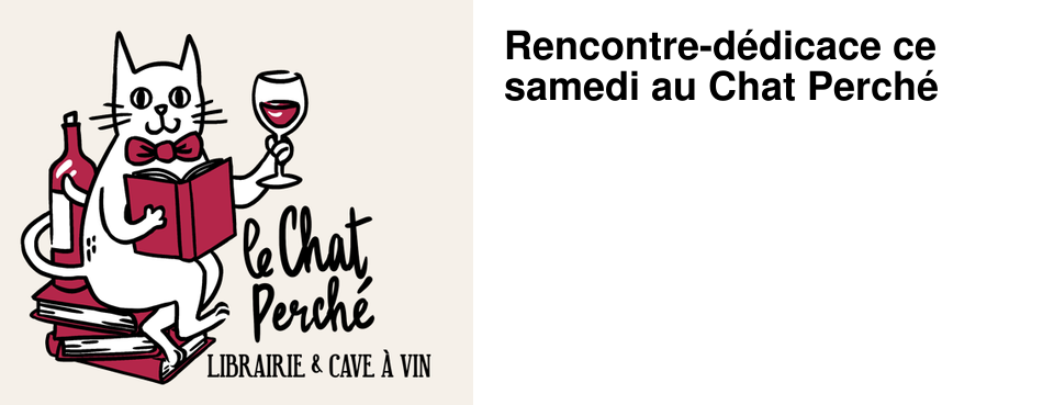 Rencontre-d�dicace ce samedi au Chat Perch� 