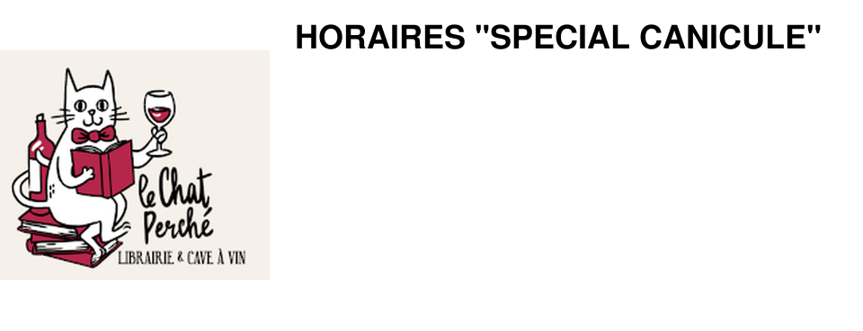 HORAIRES "SPECIAL CANICULE" 